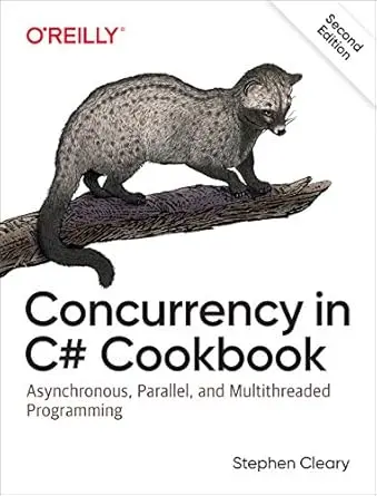 Concurrency in C# Cookbook