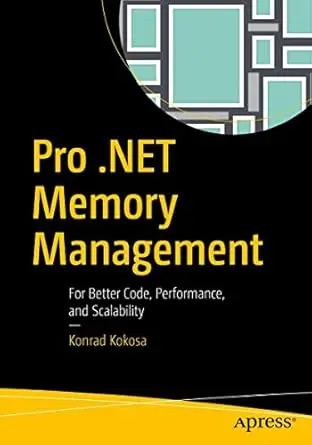 Pro .NET Memory Management